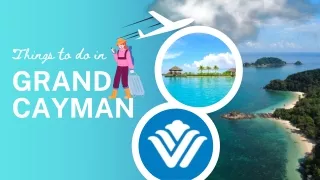 THINGS TO DO IN GRAND CAYMAN