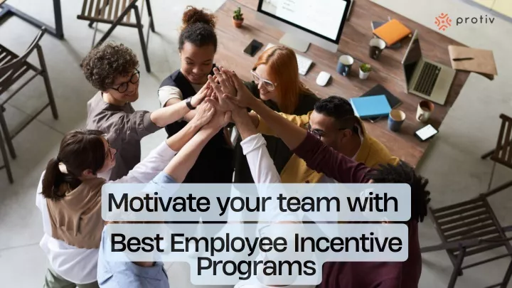 motivate your team with best employee incentive
