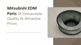 Mitsubishi EDM Parts Of Immaculate Quality At Attractive Prices