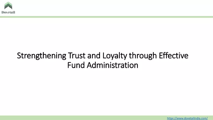strengthening trust and loyalty through effective fund administration