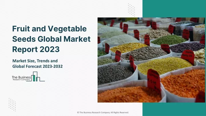 fruit and vegetable seeds global market report