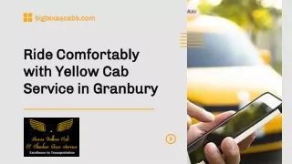 Ride Comfortably with Yellow Cab Service in Granbury