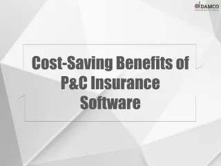 cost saving benefits of p c insurance software
