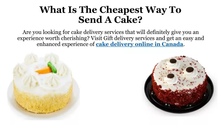 what is the cheapest way to send a cake