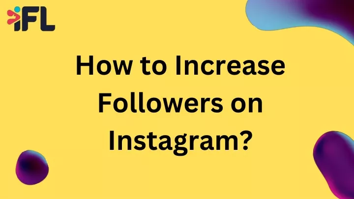 how to increase followers on instagram