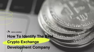 How To Identify The Best Crypto Exchange Development Company