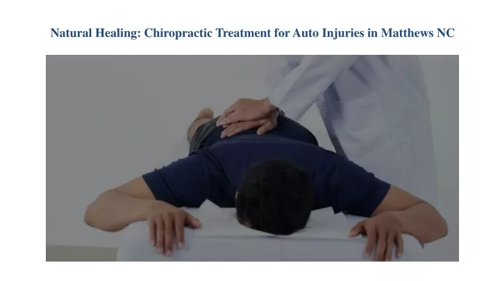 natural healing chiropractic treatment for auto