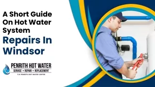 A Short Guide On Hot Water System  Repairs In Windsor