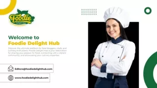 Welcome to Foodie Delight Hub - Write For Us