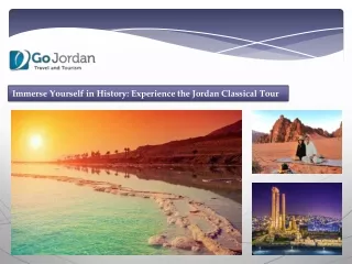 Immerse Yourself in History Experience the Jordan Classical Tour