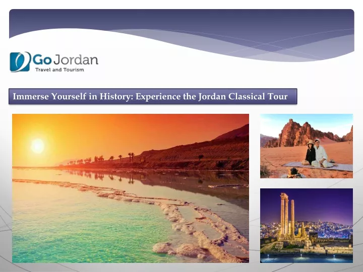 immerse yourself in history experience the jordan