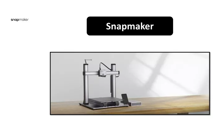 snapmaker