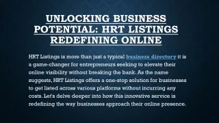 UNLOCKING BUSINESS POTENTIAL: HRT LISTINGS REDEFINING ONLINE