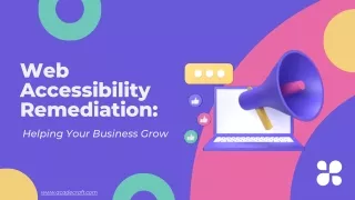 Web Accessibility Remediation: Helping Your Business Grow