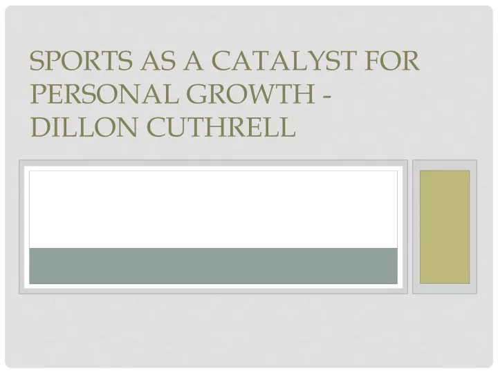 sports as a catalyst for personal growth dillon cuthrell