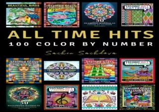 PDF read online All Time Hits 100 Color by Number Adult Coloring Pages from Sachin Sachdeva best selling books unlimited