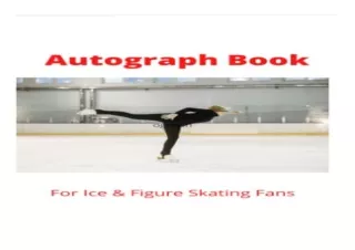 Download Autograph Book For Ice and Figure Skating Fans Getting Autographs Winter Sports full