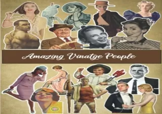 Kindle online PDF Amazing Vintage People To Cut Out And Collage Use For Junk Journaling Scrapbooking and Mixed Media Pro