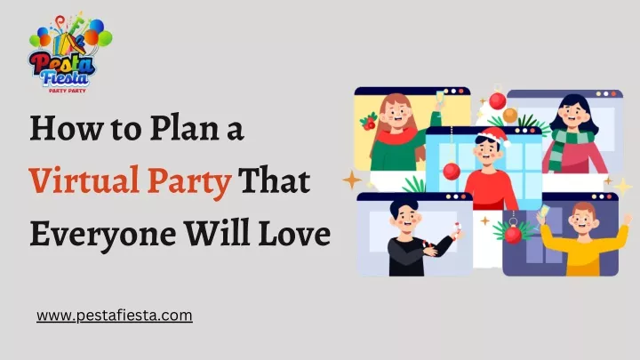 how to plan a virtual party that everyone will