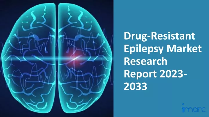 drug resistant epilepsy market research report 2023 2033