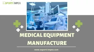 Medical Equipment Manufacture in Chandigarh | Esporti Impex