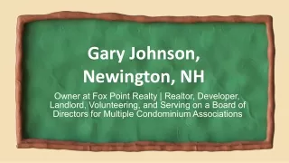 Gary Johnson (Newington NH) - A Versatile Individual