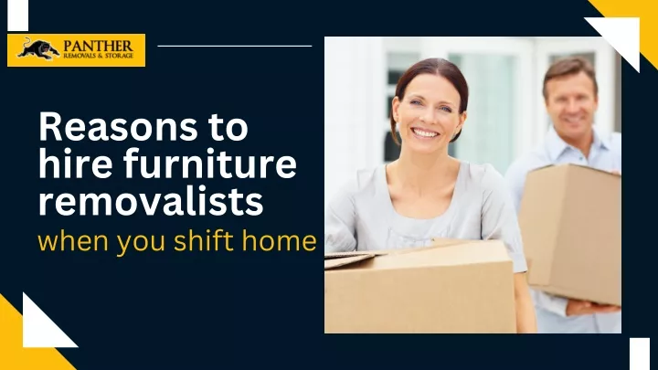 reasons to hire furniture removalists when