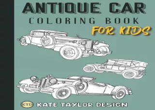 Ebook download Antique car coloring book for kids Classic car coloring book for kids Vehicles Coloring Book for Kids  fr