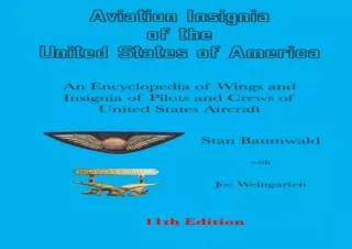 Download Aviation Insignia of the United States of America An Encyclopdia of Wings and Insignia of Pilots and Crews of U