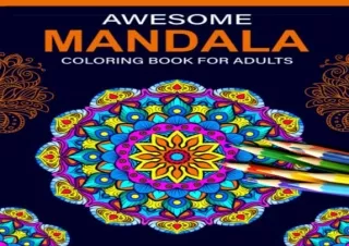 PDF read online Awesome Mandala Coloring Book For Adults 50 Beautiful Mandala Designs For Stress Free Coloring unlimited