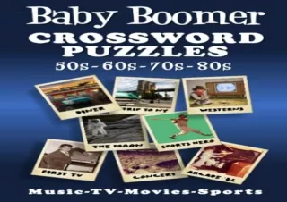 PDF read online Baby Boomer Crossword Puzzles 1950s 1960s 1970s 1980s Music TV Movies Sports and People for ipad