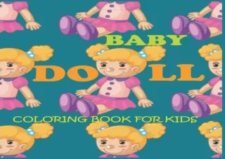 Ebook download Baby Doll Coloring Book For Kids Beautiful Baby doll coloring book for kids Girls and toddlers ages 2 4 4