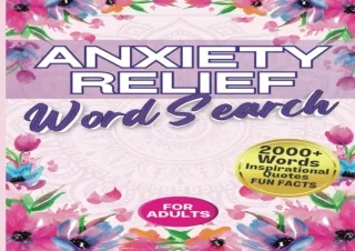 PDF read online Anxiety Relief Word Search 101 Inspirational Word Search Puzzles for Adults Teens and Seniors Positive V