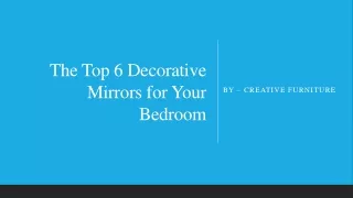 The Top 6 Decorative Mirrors for Your Bedroom​
