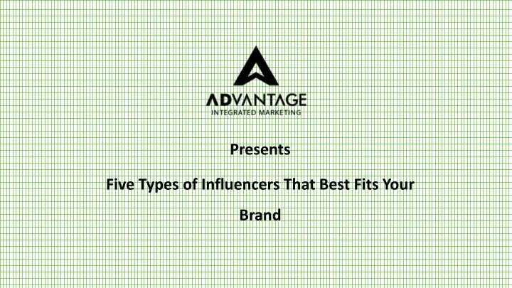 presents five types of influencers that best fits