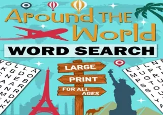 Download Around The World Word Search Large Print For All Ages Travel Word Search Puzzle Book For Adults Kids Teens Seni