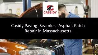 Casidy Paving: Seamless Asphalt Patch Repair in Massachusetts