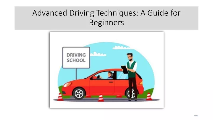 advanced driving techniques a guide for beginners