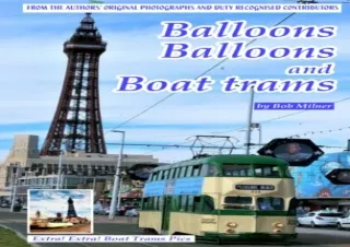 PDF read online Balloons Balloons and Boat Trams Fascinating glimpse at Blackpools famous Balloon and Boat trams from th