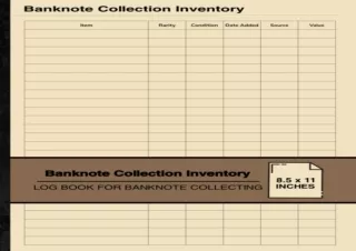Kindle online PDF Banknote Collection Inventory Log Book For Banknote Collecting For Banknote Collectors Large for andro