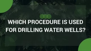 Which Procedure is Used for Drilling Water Wells