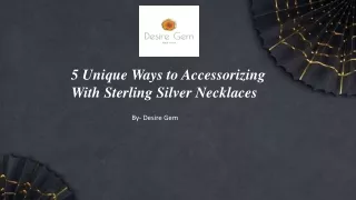 5 Unique Ways to Accessorizing With Sterling Silver Necklaces​