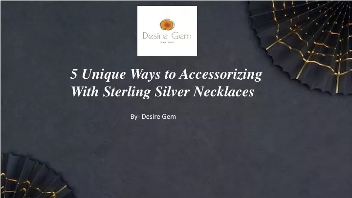 5 unique ways to accessorizing with sterling