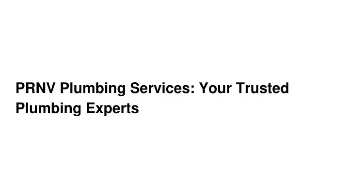 prnv plumbing services your trusted plumbing experts