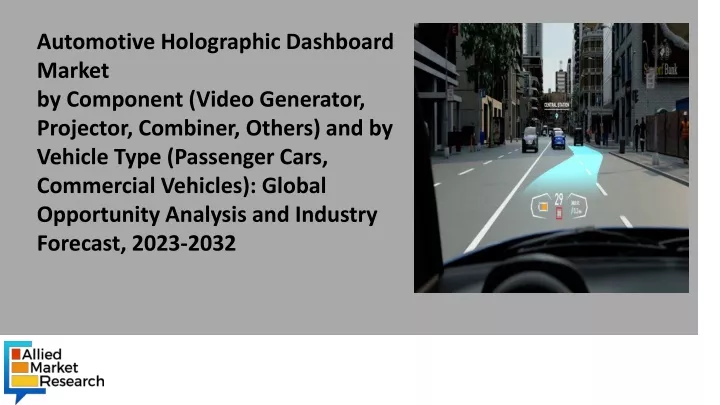 automotive holographic dashboard market