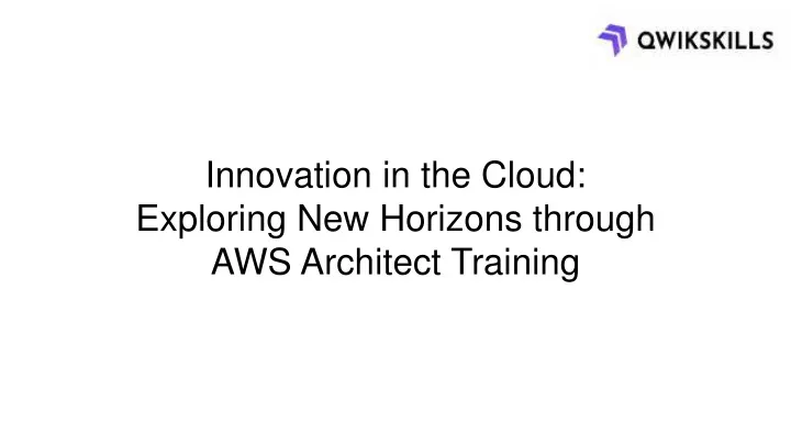 innovation in the cloud exploring new horizons