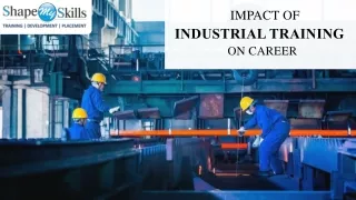 Impact of Industrial Training On Career
