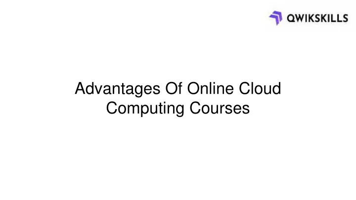 advantages of online cloud computing courses