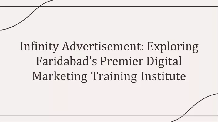 infinity advertisement exploring faridabad s premier digital marketing training institute