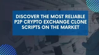 discover the most reliable p2p crypto exchange